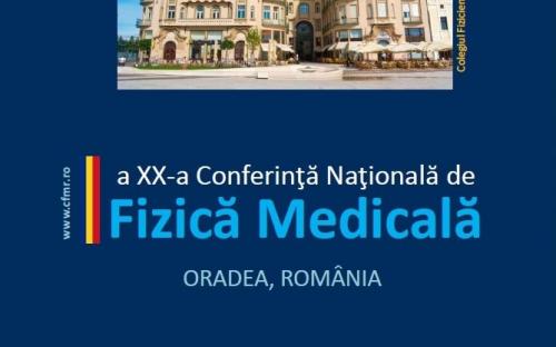 a XX-a Conferinta Nationala de Fizica Medicala 2022